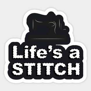 Life's a stitch Shirt, Funny Sewing tee shirt, Seamstress shirt, Funny Sewing Shirt, Sewer Gift, Sewing T-shirt, Tailor Shirt, Sewing Lover Shirt Sticker